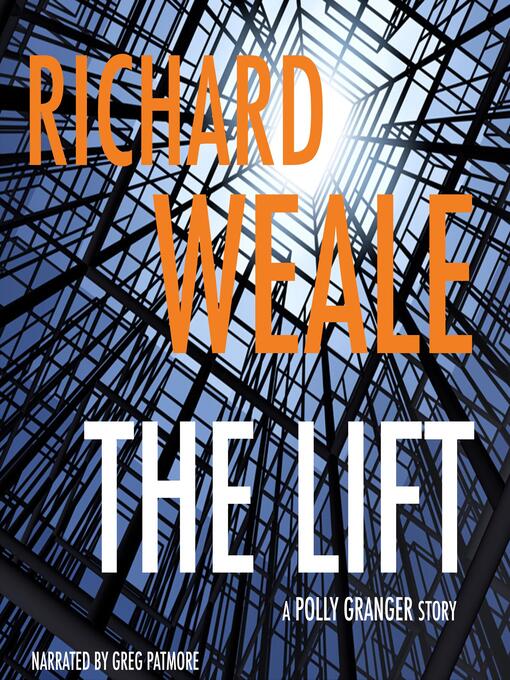 Title details for The Lift by Richard Weale - Wait list